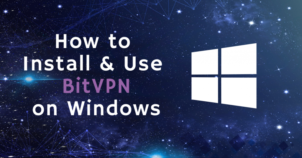 How-to-Install-and-Use-BitVPN-on-Windows